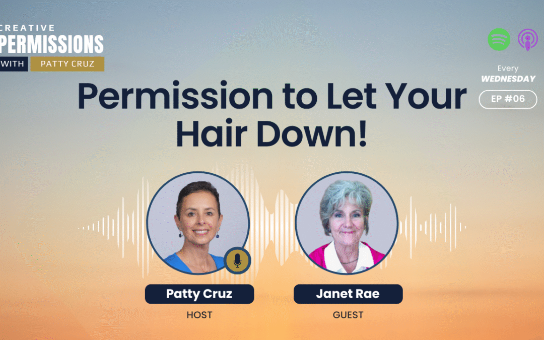 Permission to Let Your Hair Down!