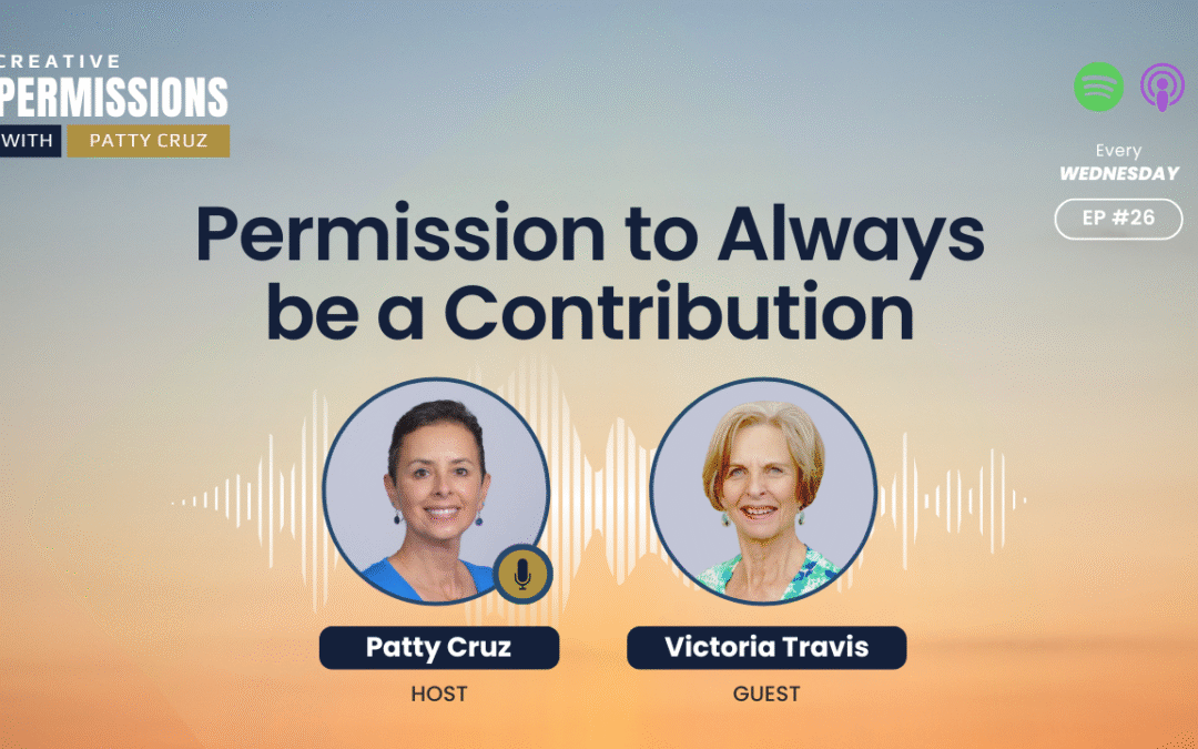 Permission to Always Be a Contribution